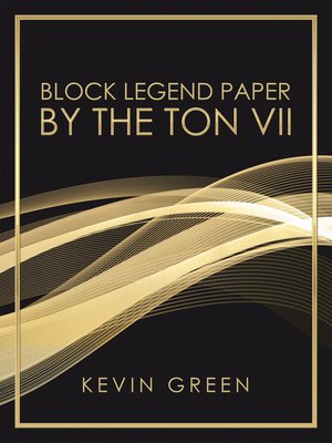 cover image of Block Legend Paper by the Ton Vii